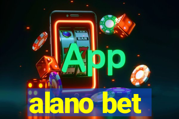 alano bet